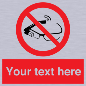 Custom prohibition Use of smart glasses prohibited